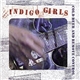 Indigo Girls - Cold Beer And Remote Control